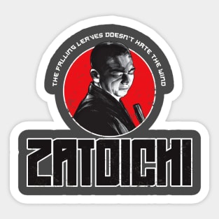 Zatoichi quote Sticker